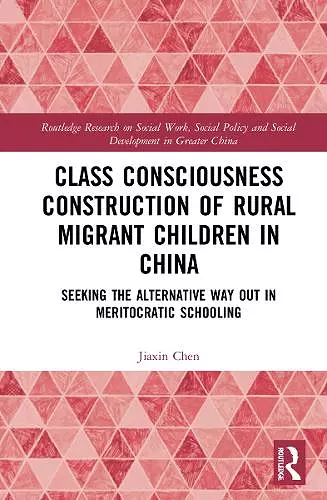 Class Consciousness Construction of Rural Migrant Children in China cover