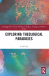 Exploring Theological Paradoxes cover