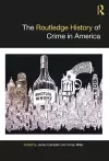 The Routledge History of Crime in America cover