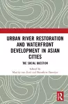 Urban River Restoration and Waterfront Development in Asian Cities cover