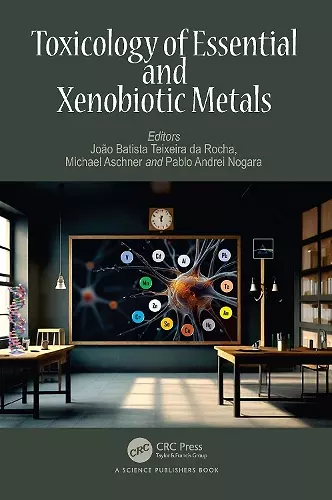 Toxicology of Essential and Xenobiotic Metals cover
