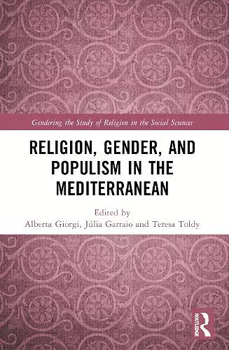 Religion, Gender, and Populism in the Mediterranean cover