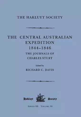 The Central Australian Expedition 1844-1846 / The Journals of Charles Sturt cover