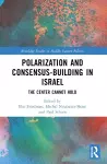 Polarization and Consensus-Building in Israel cover