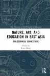 Nature, Art, and Education in East Asia cover