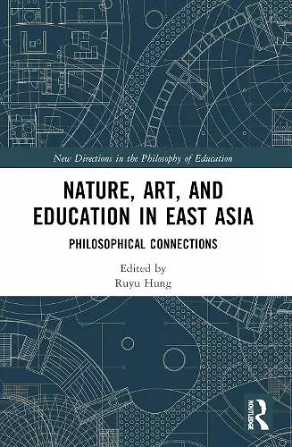 Nature, Art, and Education in East Asia cover