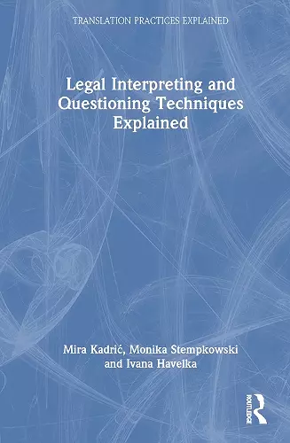 Legal Interpreting and Questioning Techniques Explained cover