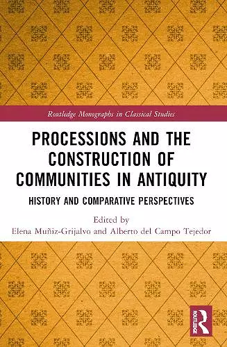 Processions and the Construction of Communities in Antiquity cover