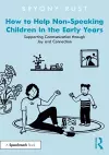 How to Help Non-Speaking Children in the Early Years cover