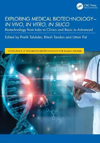 Exploring Medical Biotechnology- in vivo, in vitro, in silico cover