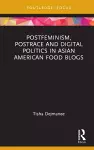 Postfeminism, Postrace and Digital Politics in Asian American Food Blogs cover