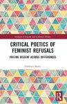 Critical Poetics of Feminist Refusals cover