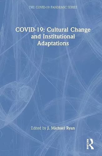 COVID-19: Cultural Change and Institutional Adaptations cover
