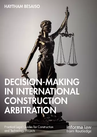 Decision-making in International Construction Arbitration cover