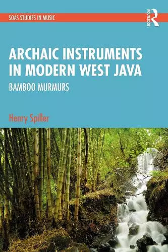 Archaic Instruments in Modern West Java: Bamboo Murmurs cover