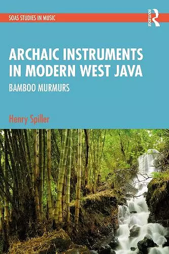 Archaic Instruments in Modern West Java: Bamboo Murmurs cover