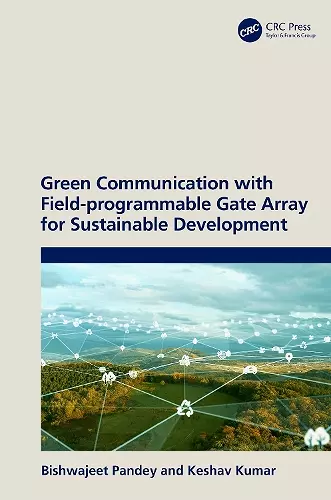 Green Communication with Field-programmable Gate Array for Sustainable Development cover