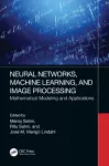 Neural Networks, Machine Learning, and Image Processing cover