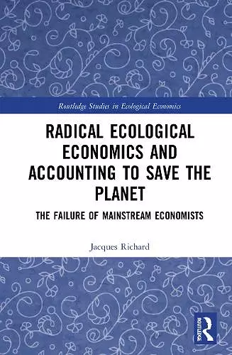 Radical Ecological Economics and Accounting to Save the Planet cover