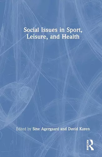 Social Issues in Sport, Leisure, and Health cover