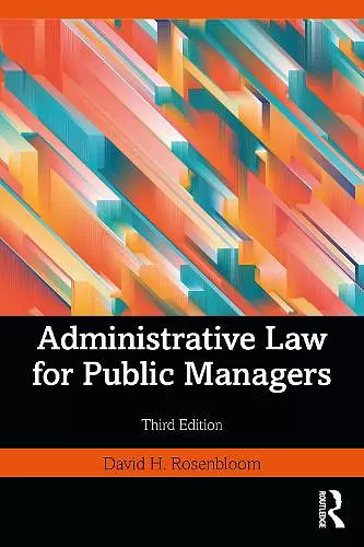 Administrative Law for Public Managers cover