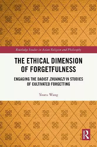 The Ethical Dimension of Forgetfulness cover