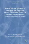 Motivation and Emotion in Learning and Teaching across Educational Contexts cover