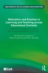 Motivation and Emotion in Learning and Teaching across Educational Contexts cover