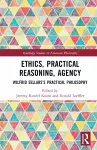 Ethics, Practical Reasoning, Agency cover