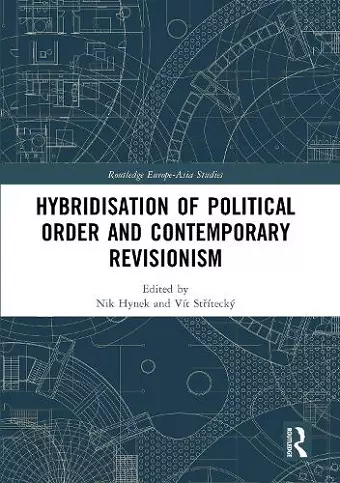 Hybridisation of Political Order and Contemporary Revisionism cover