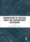 Hybridisation of Political Order and Contemporary Revisionism cover