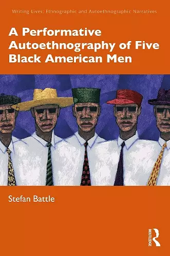 A Performative Autoethnography of Five Black American Men cover