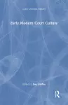 Early Modern Court Culture cover