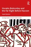 Horatio Bottomley and the Far Right Before Fascism cover