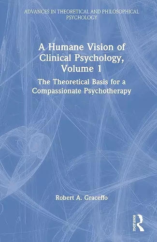 A Humane Vision of Clinical Psychology, Volume 1 cover