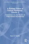 A Humane Vision of Clinical Psychology, Volume 2 cover