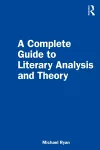 A Complete Guide to Literary Analysis and Theory cover