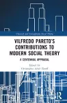 Vilfredo Pareto’s Contributions to Modern Social Theory cover