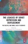 The Legacies of Soviet Repression and Displacement cover