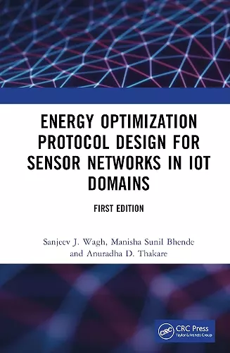 Energy Optimization Protocol Design for Sensor Networks in IoT Domains cover