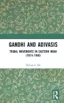 Gandhi and Adivasis cover