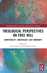 Theological Perspectives on Free Will cover