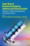 Smart Ways of Biomaterial Designing Synthesis and Characterization cover