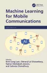 Machine Learning for Mobile Communications cover