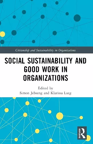 Social Sustainability and Good Work in Organizations cover