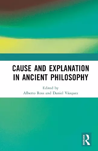 Cause and Explanation in Ancient Philosophy cover