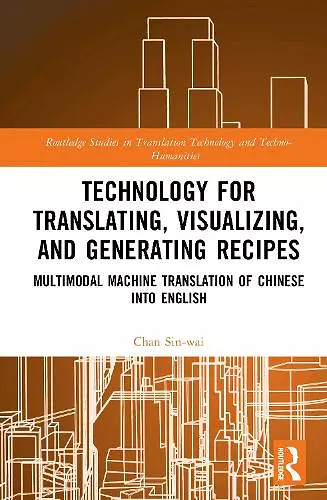 Technology for Translating, Visualizing, and Generating Recipes cover