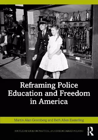 Reframing Police Education and Freedom in America cover