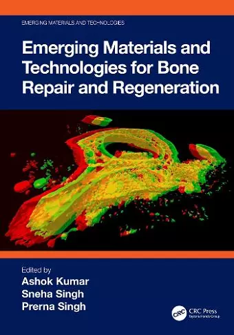 Emerging Materials and Technologies for Bone Repair and Regeneration cover