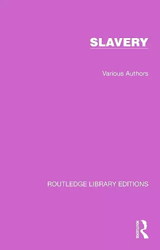 Routledge Library Editions: Slavery cover